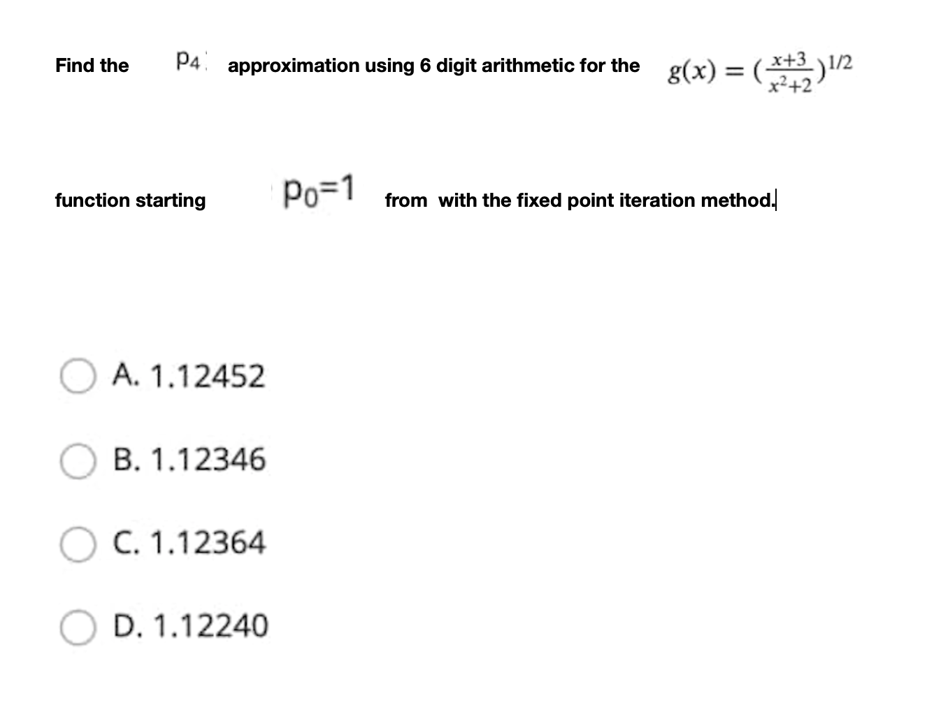 Solved Find the P4, approximation using 6 digit arithmetic | Chegg.com