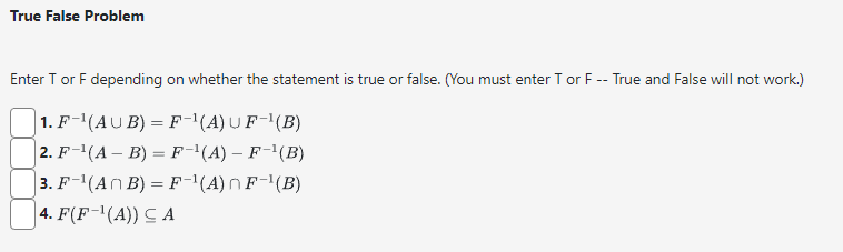 Solved Enter T or F depending on whether the statement is | Chegg.com
