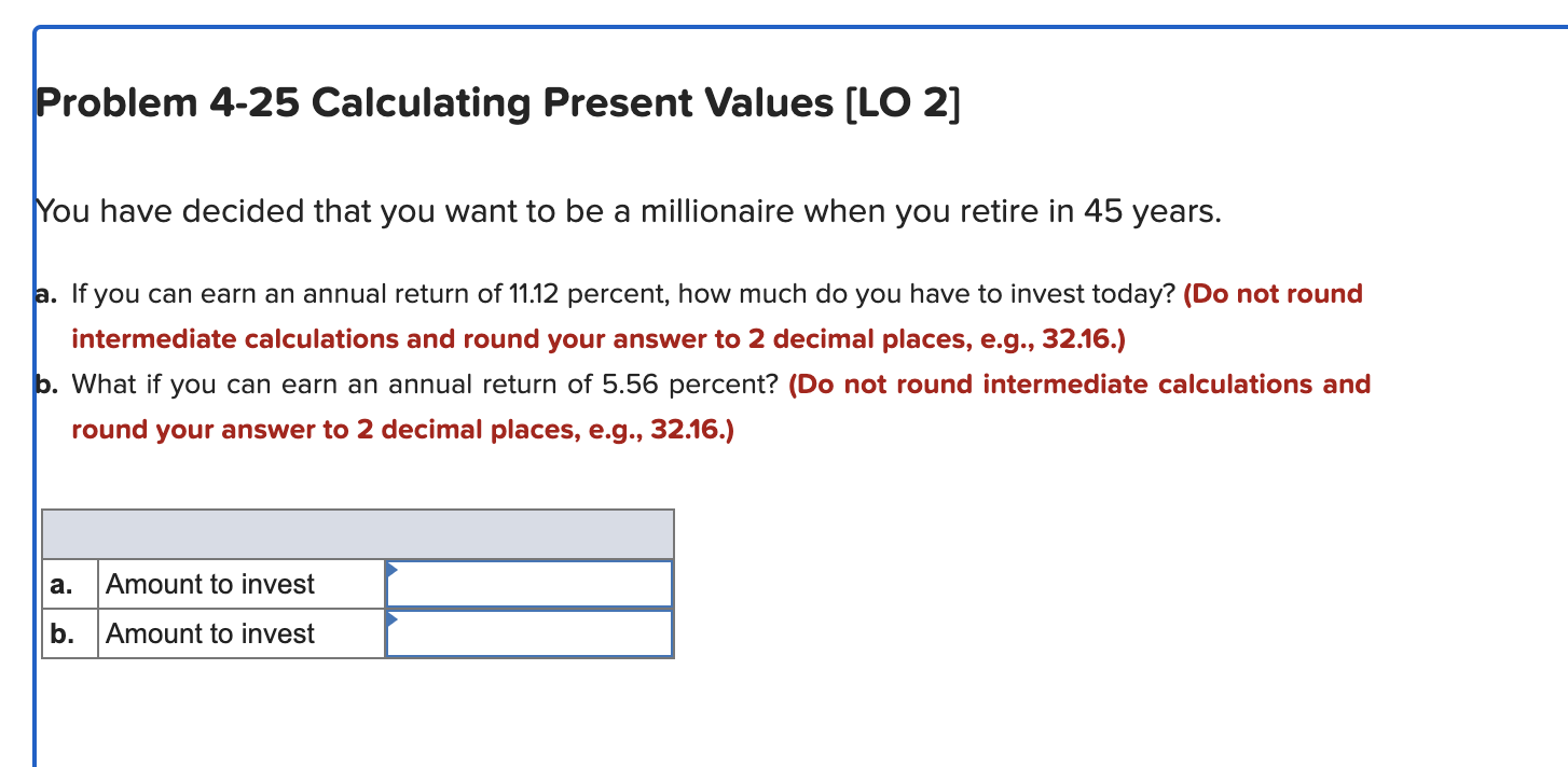 Solved Problem 4-25 Calculating Present Values [LO 2] You | Chegg.com