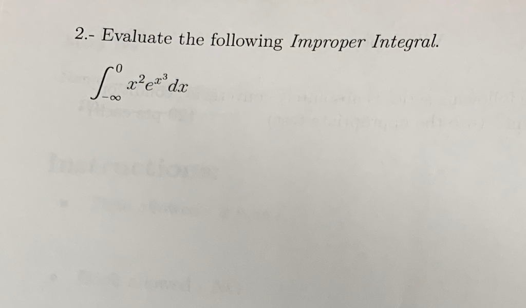 Solved 2 Evaluate The Following Improper Integral Edx