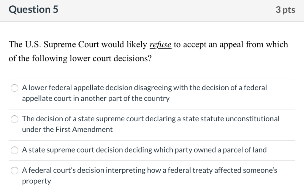 Solved Question 5 3 Pts The U.S. Supreme Court Would Likely | Chegg.com