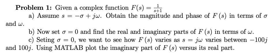 Solved Problem 1: Given a complex function F a) Assume s = | Chegg.com