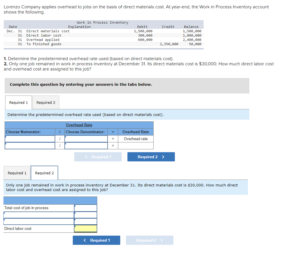 Solved Lorenzo Company applies overhead to jobs on the basis
