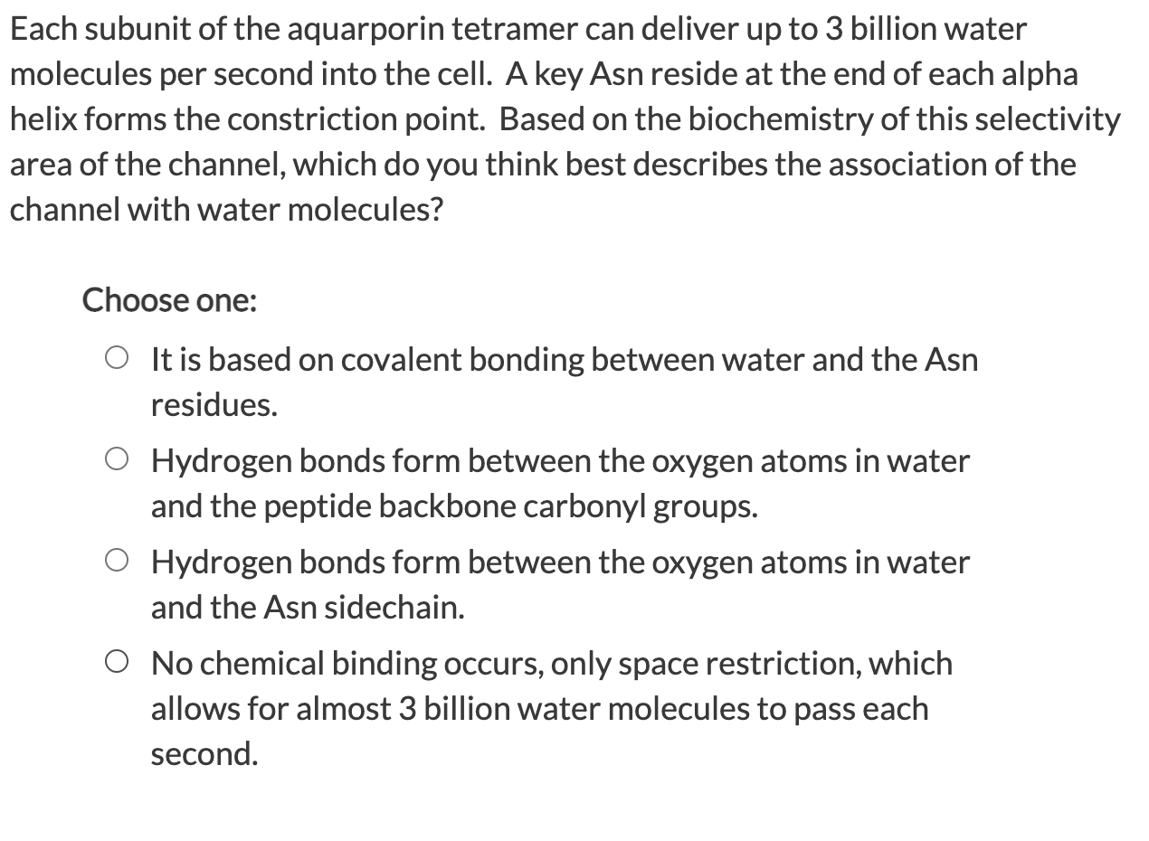 Solved Each Subunit Of The Aquarporin Tetramer Can Deliver Chegg