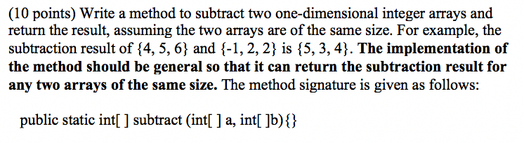 Solved (10 points) Write a method to subtract two | Chegg.com