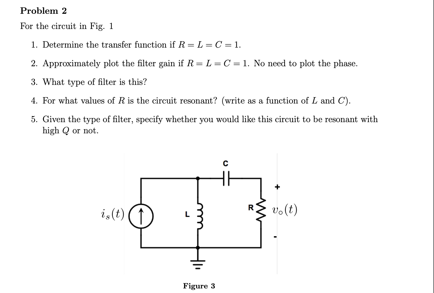 Solved Problem 2For the circuit in Fig. 1Determine the | Chegg.com