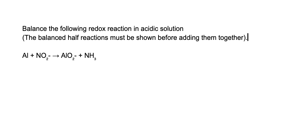 Solved Balance The Following Redox Reaction In Acidic 