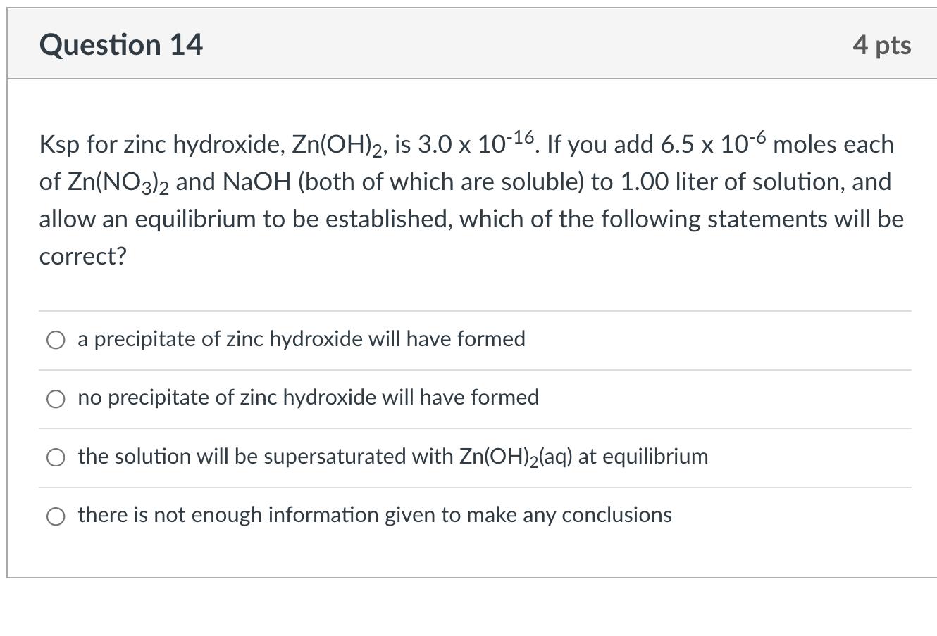 Solved Question 14 4 pts X Ksp for zinc hydroxide, Zn(OH)2,