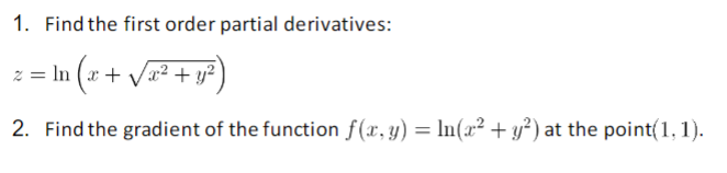 1. Find the first order partial derivatives:
\[
z=\ln \left(x+\sqrt{x^{2}+y^{2}}\right)
\]
2. Find the gradient of the functi