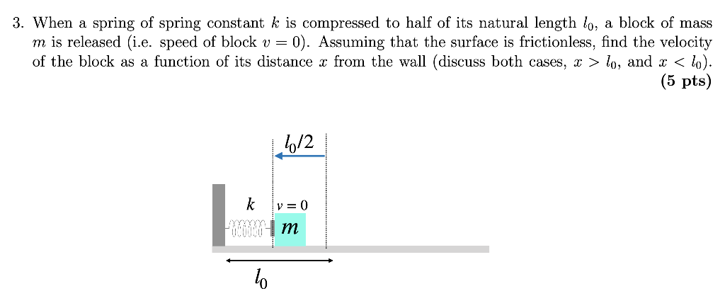 Solved 3. When a spring of spring constant k is compressed | Chegg.com