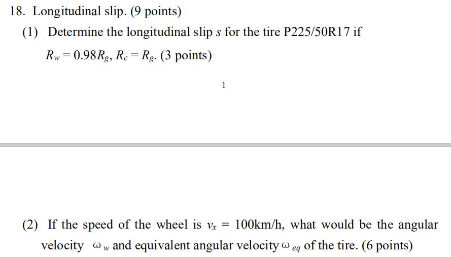 Solved 18. Longitudinal slip. (9 points) (1) Determine the