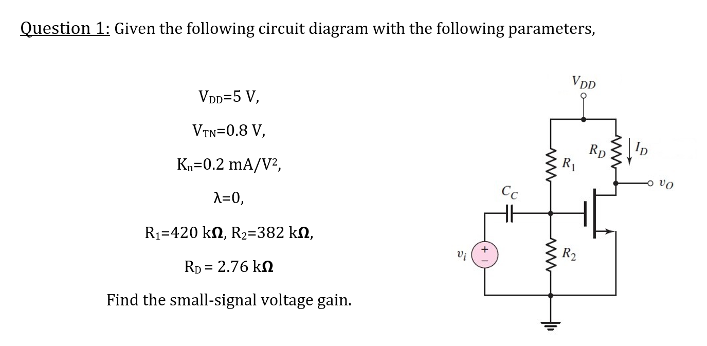 Solved Question 1: Given The Following Circuit Diagram With | Chegg.com