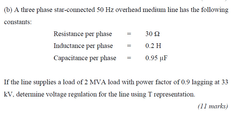 Solved (b) A three phase star-connected 50 Hz overhead | Chegg.com