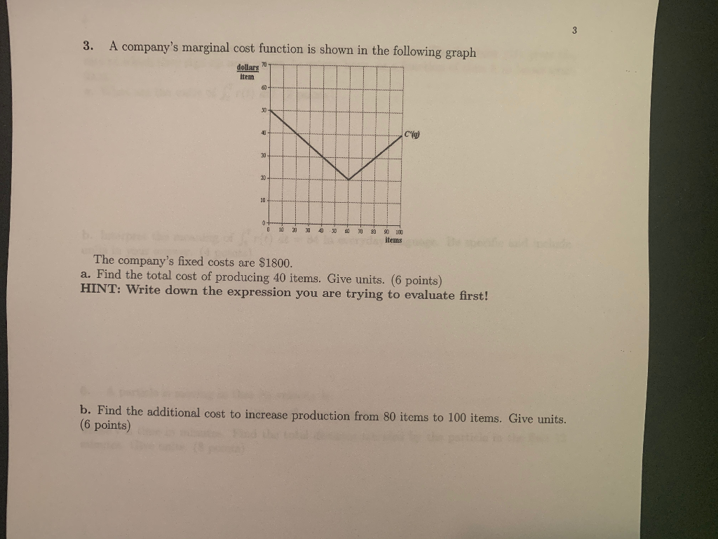 Solved 3. A company's marginal cost function is shown in the | Chegg.com