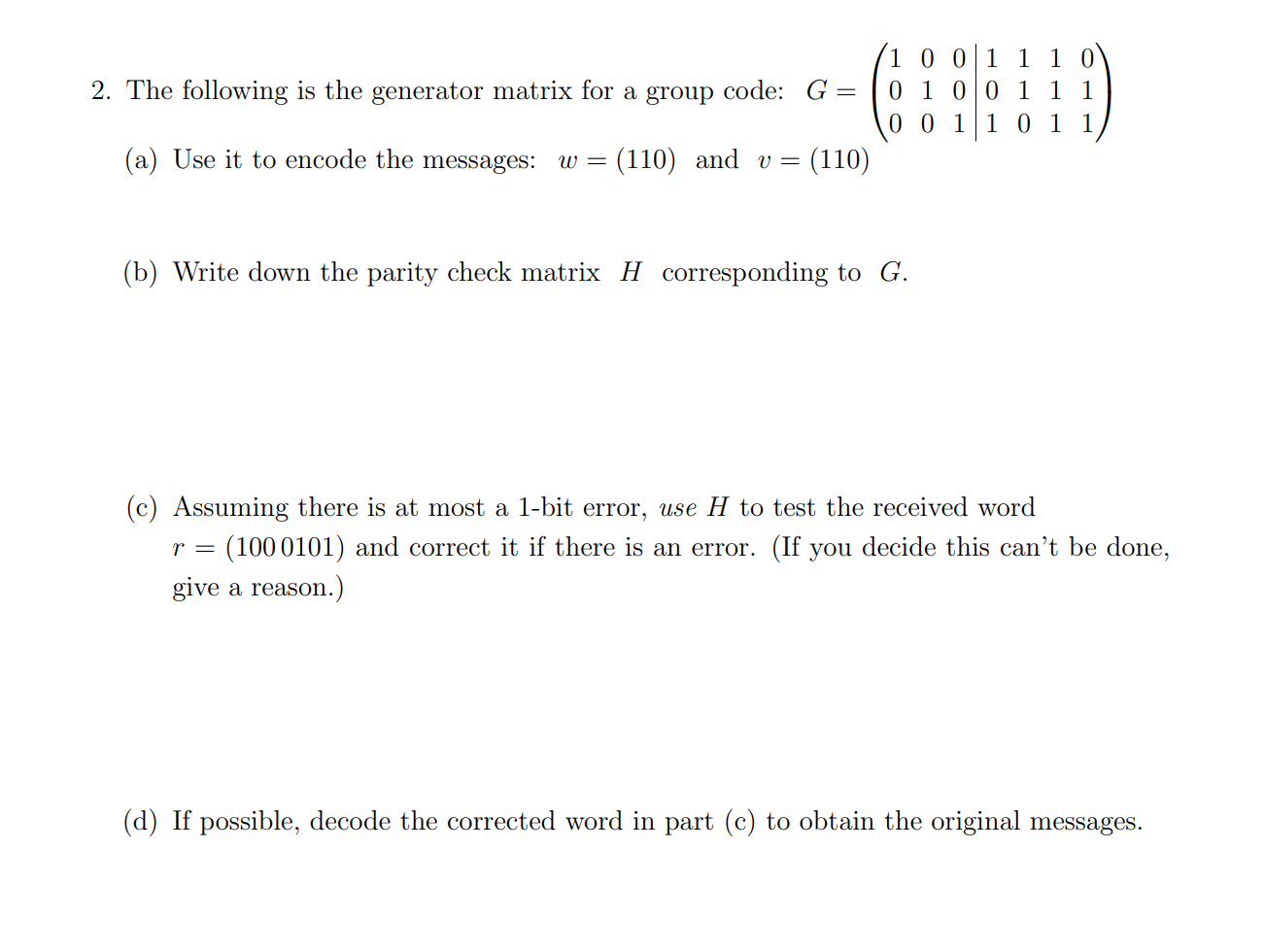 28. The following is the generator matrix for a group  Chegg.com