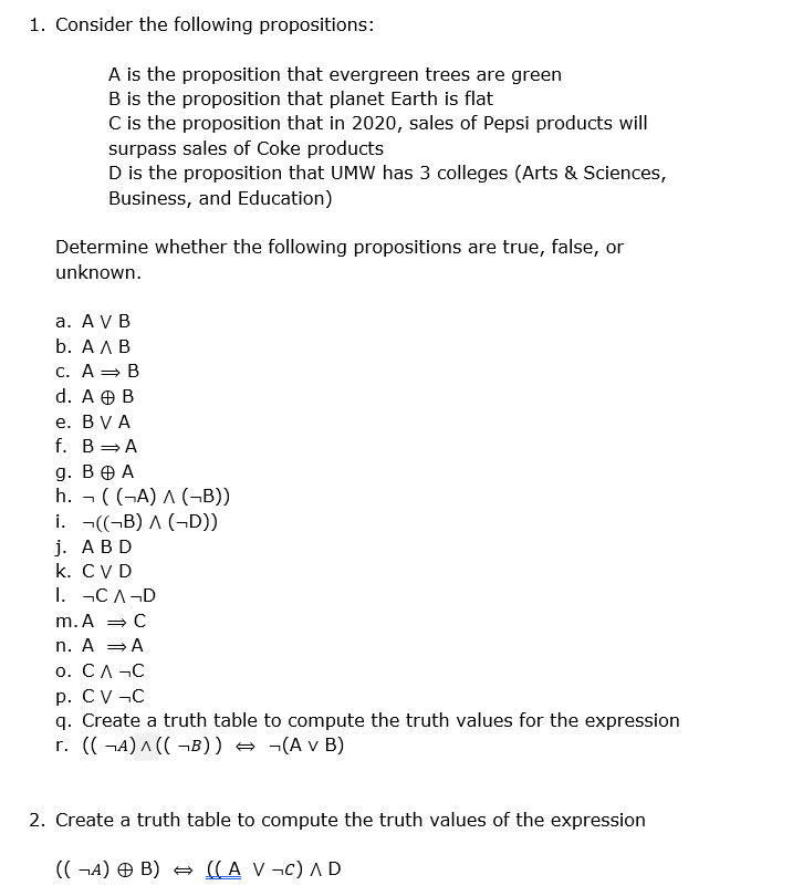 Solved 1. Consider The Following Propositions: A Is The | Chegg.com