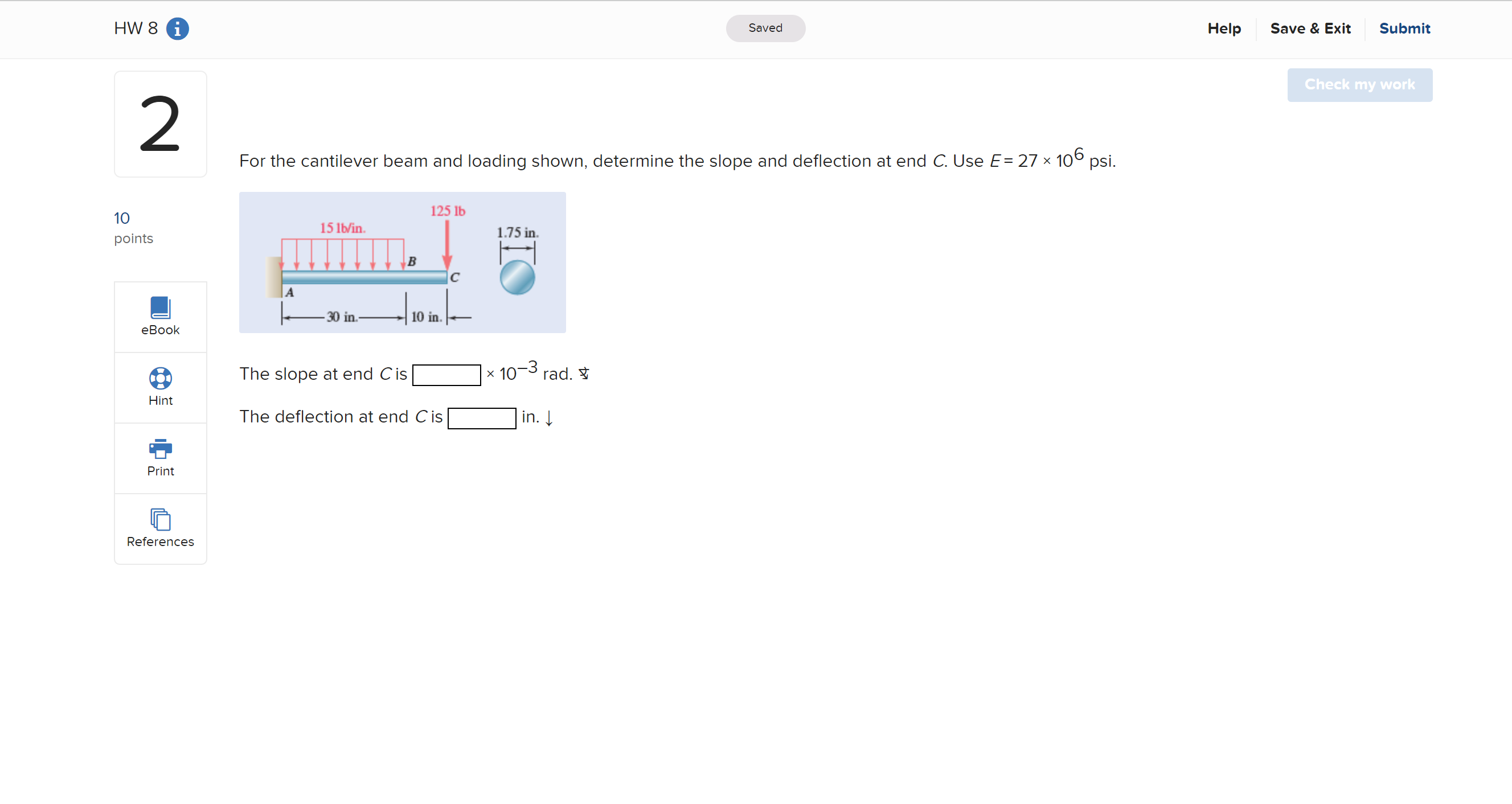 Solved For the cantilever beam and loading shown, determine | Chegg.com