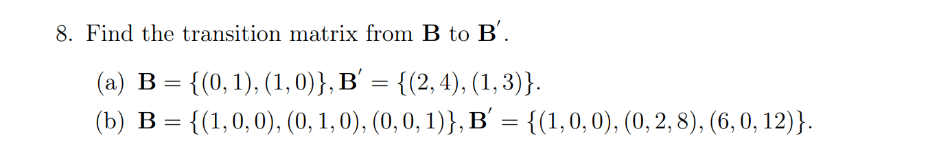 Solved Find The Transition Matrix From B To B′. (a) | Chegg.com