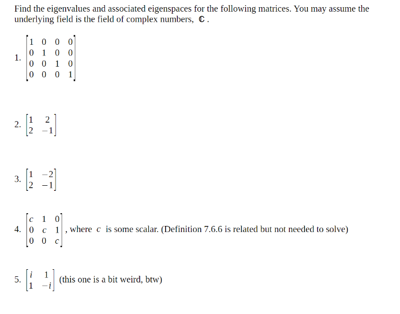 Solved Find the eigenvalues and associated eigenspaces for | Chegg.com