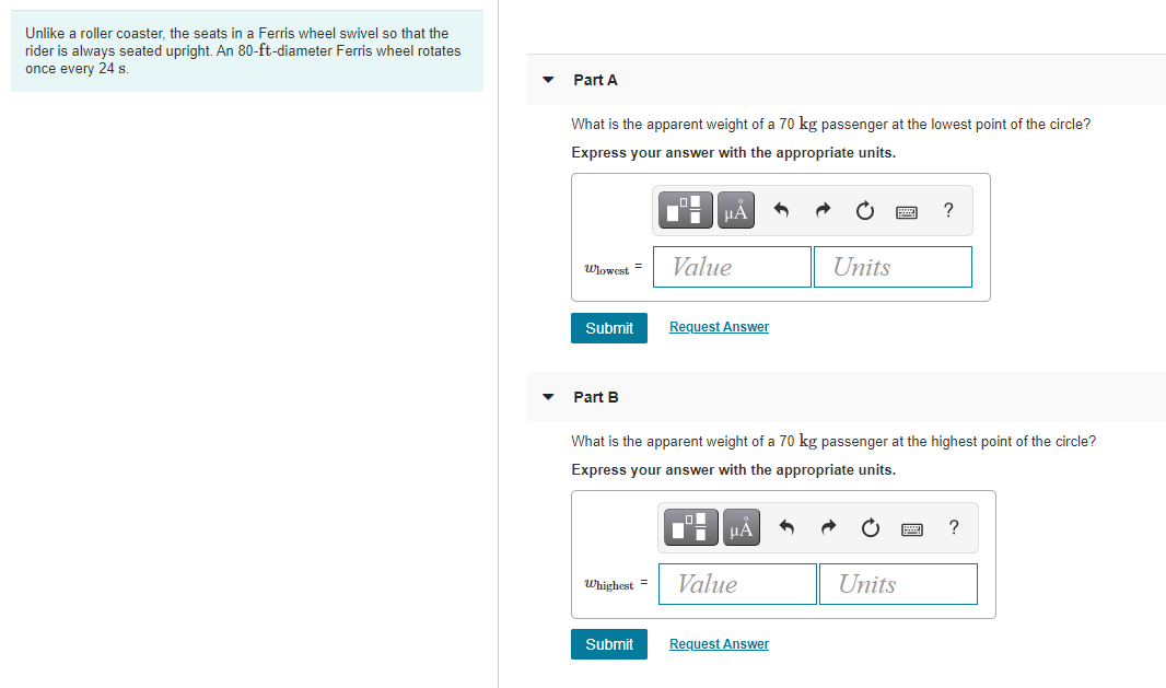 Solved Unlike a roller coaster, the seats in a Ferris wheel