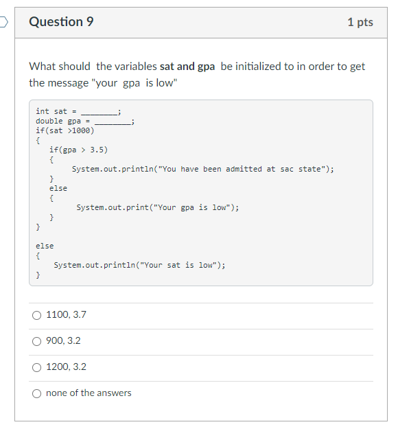 Solved Question 9 1 pts What should the variables sat and | Chegg.com