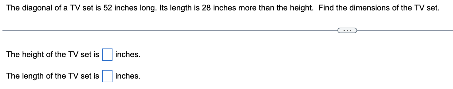 solved-the-diagonal-of-a-tv-set-is-52-inches-long-its-chegg