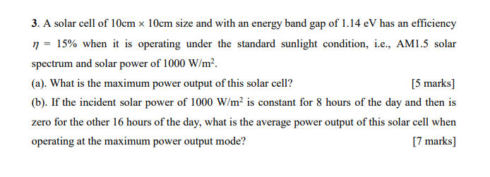 Solved 3. A solar cell of 10cm x 10cm size and with an | Chegg.com