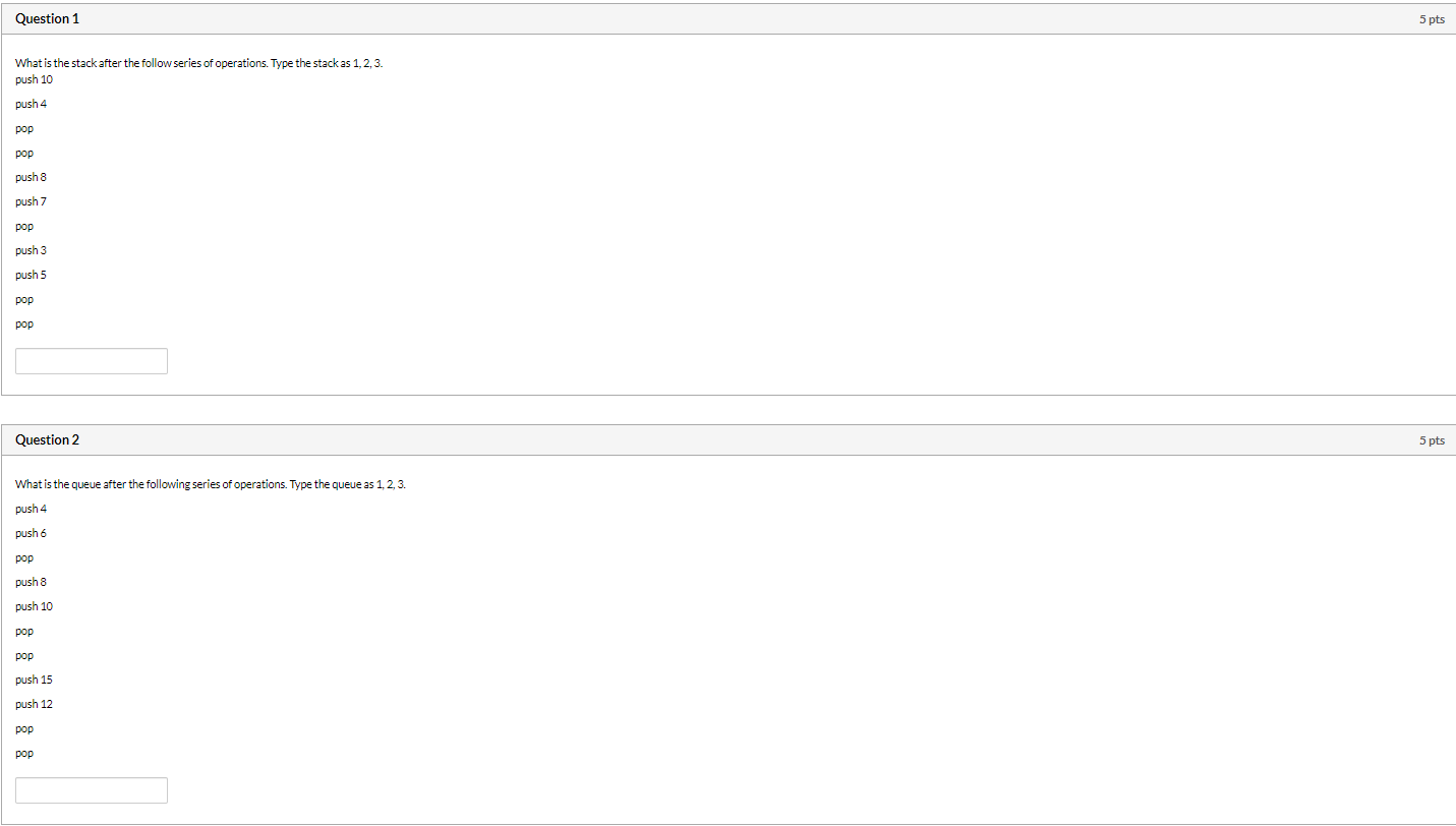 Solved Question 1 5 pts What is the stack after the follow | Chegg.com