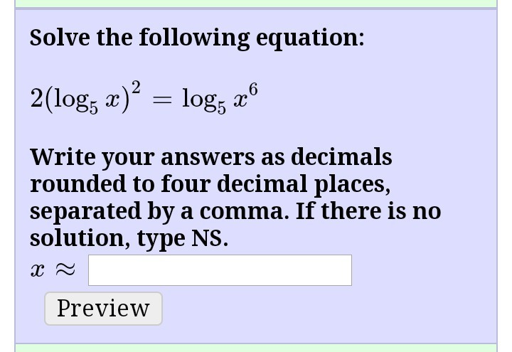 Solved Solve the following equation: 2(log; x)2 = log; x6 | Chegg.com