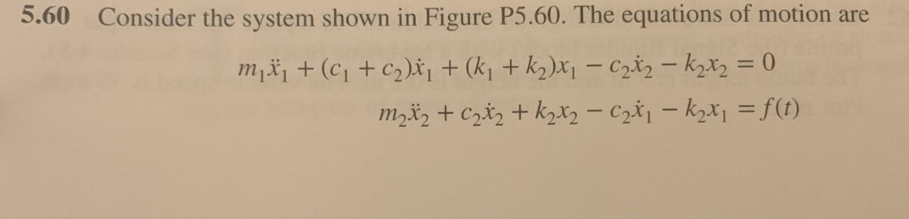 Solved 5.60 Consider the system shown in Figure P5.60. The | Chegg.com