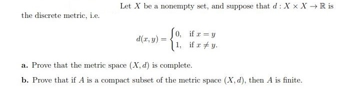 Solved Let X Be A Nonempty Set, And Suppose That D:X×X→R Is | Chegg.com