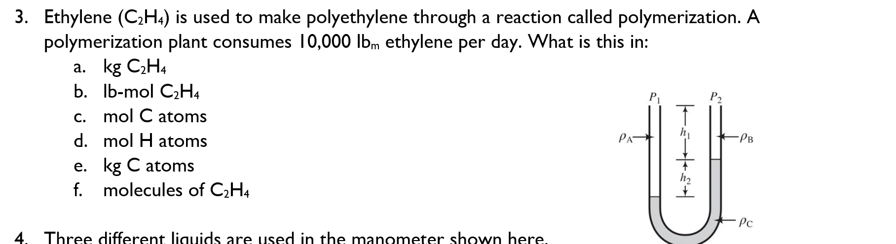 Solved 3. Ethylene C2H4 is used to make polyethylene Chegg