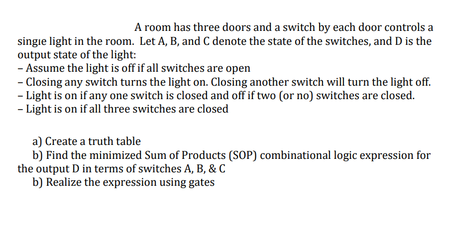 Solved A room has three doors and a switch by each door | Chegg.com