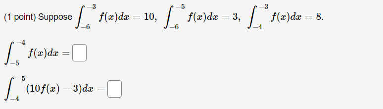 Solved 3 (1 Point) Suppose - F(x)dx = 3, 3 , { "z F(x)dx = | Chegg.com