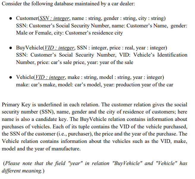 Solved Consider the following database maintained by a car | Chegg.com