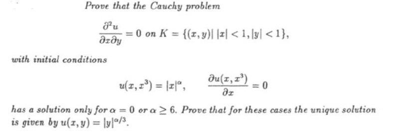 Solved Prove that the Cauchy problem au діду = 0 on K = | Chegg.com