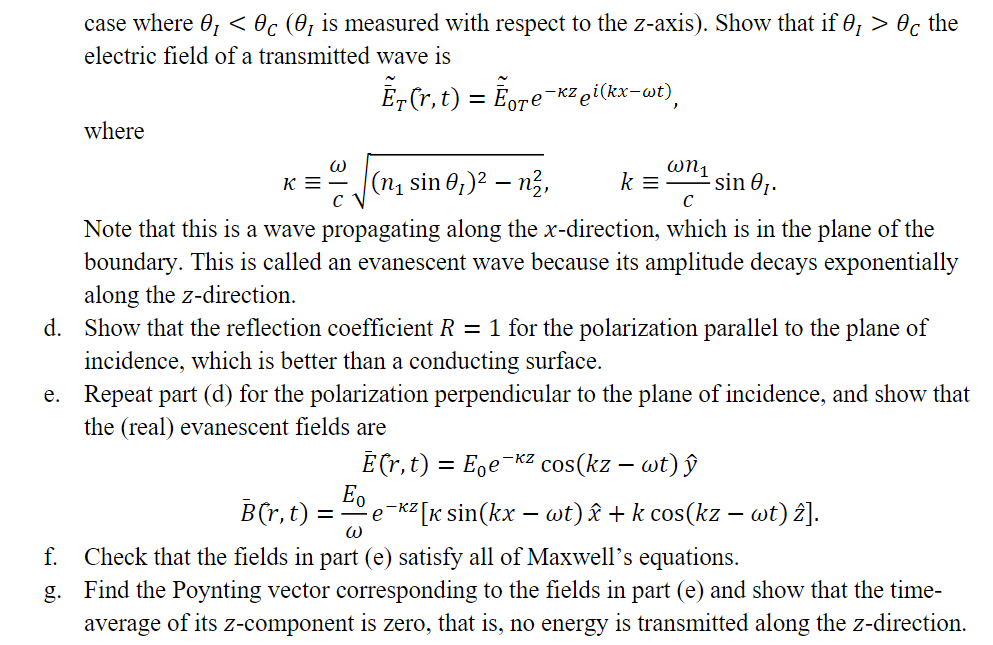 Total internal reflection 3. Using Snell's law, show