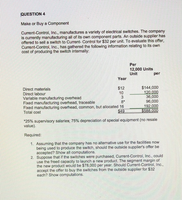 Solved QUESTION 4 Make or Buy a Component CurrentControl,
