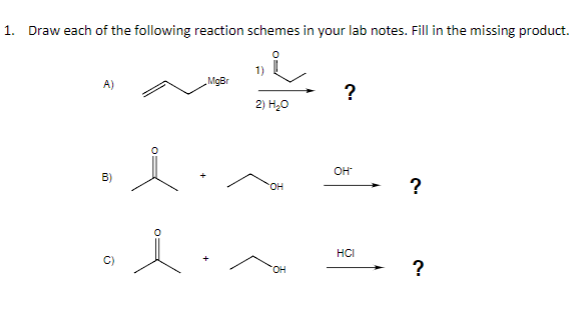 Solved 1. Draw each of the following reaction schemes in | Chegg.com