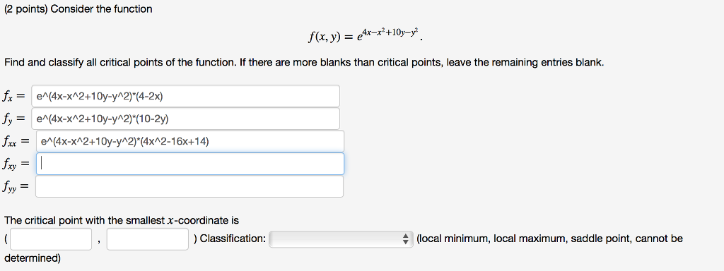 Solved (2 points) Consider the function Find and classify | Chegg.com