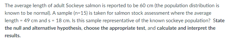 a researcher's hypothesis is that the average length of salmon