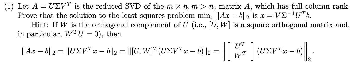 Solved (1) Let A = UEVT is the reduced SVD of the mxn, m > | Chegg.com