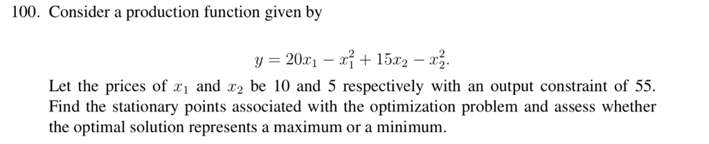 Solved 100. Consider a production function given by 2-х Let | Chegg.com