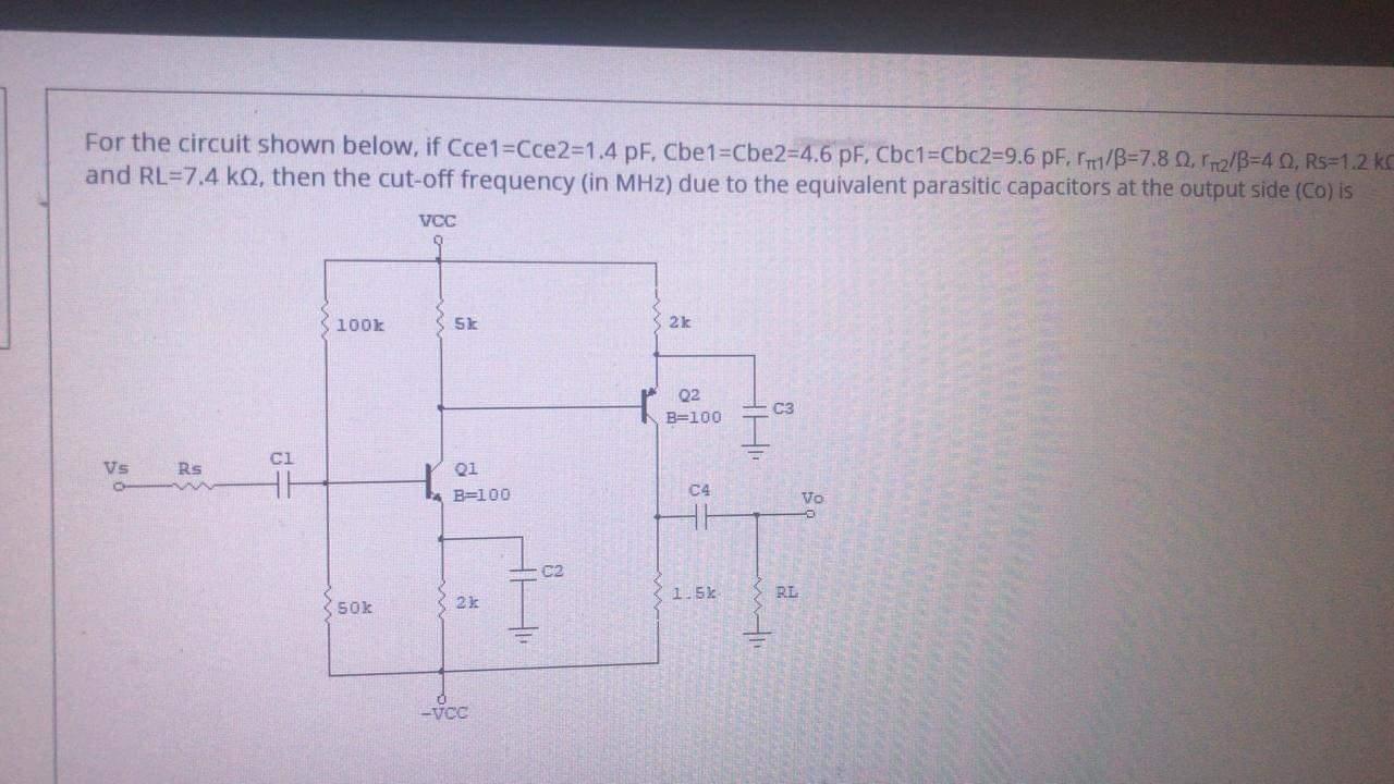 For the circuit shown below, if Cce1=Cce2=1.4 pF, | Chegg.com