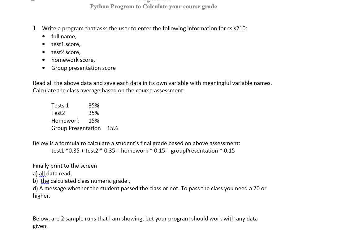 Solved Python Program to Calculate your course grade . 1. | Chegg.com