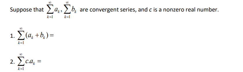 Solved Suppose that Žax, Žbx are convergent series, and c is | Chegg.com