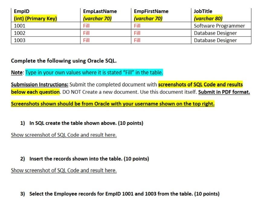 Solved Complete the following using Oracle SQL. Note: Type | Chegg.com