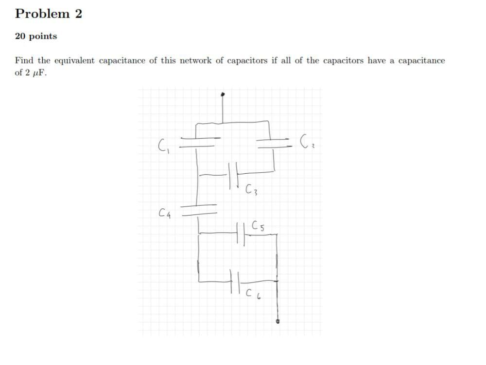 Solved Problem 2 20 points Find the equivalent capacitance | Chegg.com