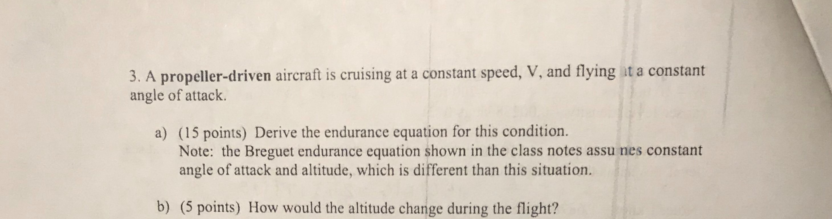 Solved 3.A propeller driven aircraft is cruising at a Chegg