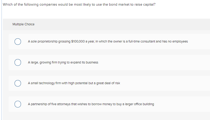 Solved Which Of The Following Companies Would Be Most Likely | Chegg.com